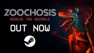 ZOOCHOSIS IS OUT NOW ON STEAM🚀