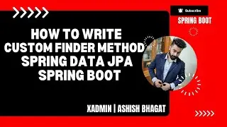 Custom Finder Method Of Spring Data JPA Repository | How to use Derived Query Method : Spring Boot