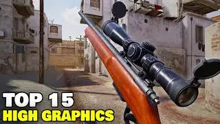 Top 15 Realistic Games for Android and iOS 2024 | Best High Graphics Games for Android