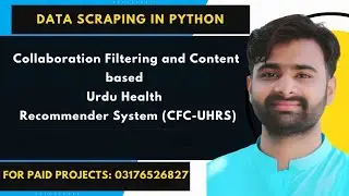 Collaboration Filtering and Content based Urdu Health Recommender System | WEB SCRAPING IN PYTHON