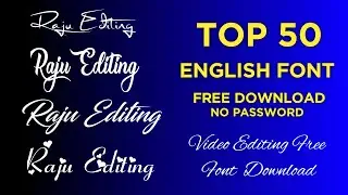 Top 50🔥 English Free Font Downloaded |  Free Alight Motion Font Downloaded | No Password
