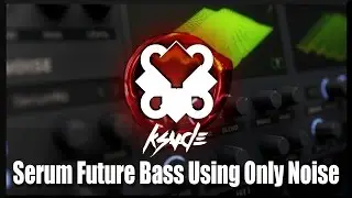 Xfer Serum | Noise Osc Only Bass | Future | Deep House Tutorial