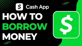 How to Borrow Money from Cash App | 2023