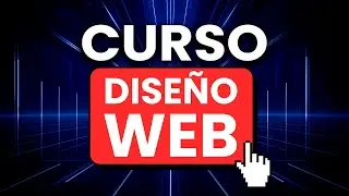 Curso de DISEÑO WEB 2024 (Completo y GRATIS)