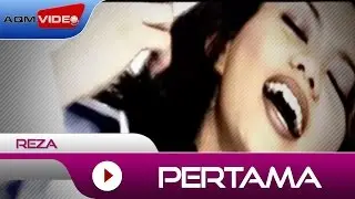 Reza - Pertama | Official Music Video