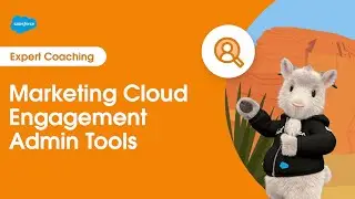 Marketing Cloud Engagement: Admin Tools | Expert Coaching