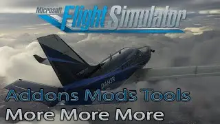Microsoft Flight Simulator 2020 | Mods Addons Tools |