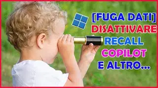 Come DISATTIVARE WINDOWS RECALL e COPILOT su Windows 11 🤖
