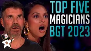 TOP FIVE BEST MAGICIANS 2023 - Britain's Got Talent! These Auditions STUNNED The Judges