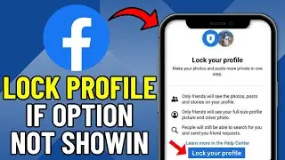 How To Lock Facebook Profile if Lock Profile Option is Not Showing (EASY 2024)