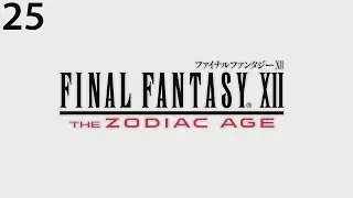 Final Fantasy XII The Zodiac Age - 25 - Pharos First Ascent | Let's Play / Gameplay