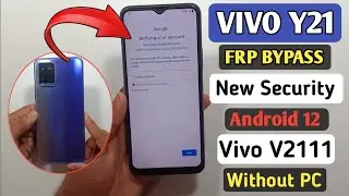 Vivo Y21 Google Account Bypass Android 12 New Security 2024 | Vivo Y21 (V2111) Frp Bypass Without Pc