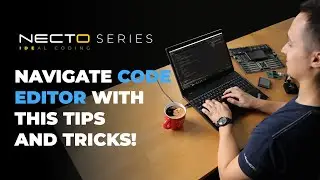 Navigate NECTO's Code Editor with This Tips and Tricks!