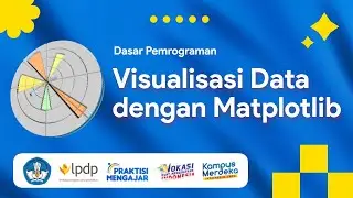 Praktisi Mengajar 2024: Visualisasi Data dengan Matplotlib | Teknik Informatika UNSP | E7