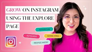 How to Use The Instagram *Explore Page* for Organic Growth | Instagram Algorithm 2024 Strategy