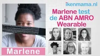 De ABN AMRO Wearable | Marlene ikenmama.nl