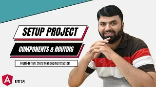 Project, components and routing setup , multi-tenant store management app - Angular15