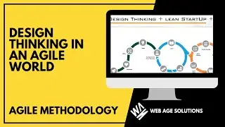 Design Thinking in an Agile World