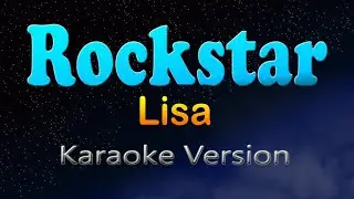 ROCKSTAR - Lisa (Karaoke Version)