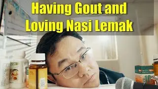 Having Gout and Loving Nasi Lemak