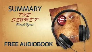 Summary of The Secret by Rhonda Byrne | Free Audiobook