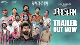 Pareshan - Theatrical Trailer | Rana Daggubati |June 2nd | Thiruveer | Pavani | Rupak | Sid