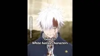Gojo Vs white haired Characters #anime #jjk #gojo