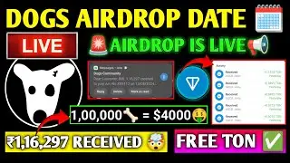 DOGS AIRDROP | AIRDROP IS LIVE 👀⚡| DOGS LISTING | DOGS NEW UPDATE | FREE TON | HOW TO WITHDRAW DOGS🔥