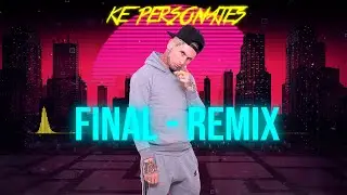 Ke Personajes - Final (Remix)