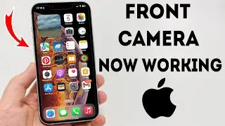 How To Fix Front Camera Now Working on iPhone - Full Guide