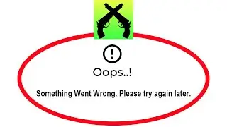 How To Fix Hero Adventure Apps Oops Something Went Wrong Please Try Again Later Error