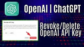 How to Delete or Revoke an OpenAI API Key