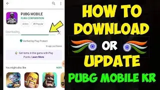 How To Download or Update PUBG Mobile KR From PlayStore || Update In INDIA