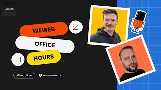 WeWeb Office Hours: How to Upload Documents to a Backend, How to use Classes with States and more