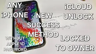 iCloud Unlock Any iPhone Locked to Owner without Apple ID and Password New Success Method✔️