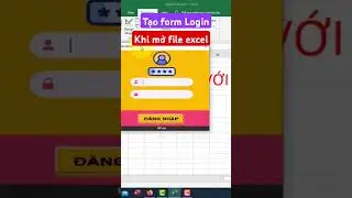 Tạo form login bằng vba excel #vba