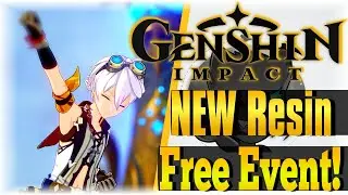 NEW Resin Free Event!! | Genshin Impact | [1.2]