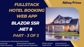 Part - 3 Lets Build Fullstack Hotel Booking App with Blazor SSR - .Net 8 | Complete Course by Abhay