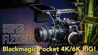 Super Flexible BMPCC4K Rig for quick shooting