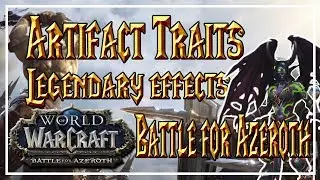 ARTIFACT TRAITS AND LEGENDARIES FOLLOWING US IN BfA│World of Wacraft: Battle for Azeroth