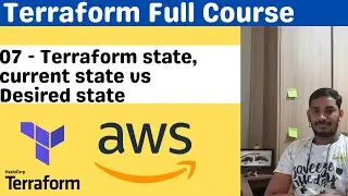 07 Terraform state, current vs desired state | Terraform Full Course
