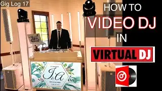 How To Video DJ in Virtual DJ - Digital Monograms, slideshows, visualizations - Gig Log 17