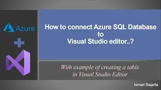 Microsoft Azure Data base. Connect Azure SQL Database to Visual Studio