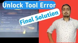 Final Solution Error Unlock Tool A Required Certificate