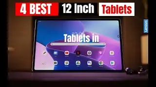 Best 12 inch tablet 2024, Top 4 Picks