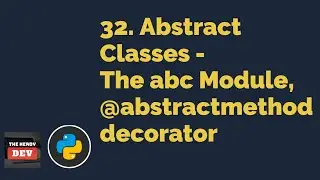 Abstract Classes - abc module,  @abstractmethod | Python Tutorials For Beginners