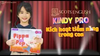 Kindy Pro - Kích hoạt tiềm năng trong con | Scots English