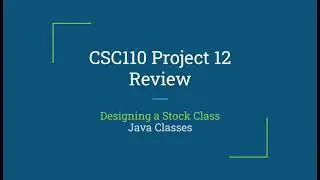 CSC110 Project 12 Review