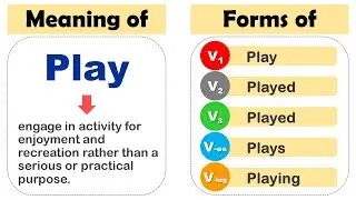 Play Past Tense, V1 V2 V3 V4 V5 Form Of Play, Past Participle Of Play and Example Sentences