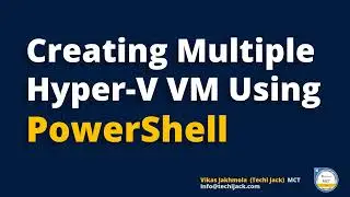 Quickly Creating Multiple VMs in Hyper V | PowerShell to create VM | Windows server 2019